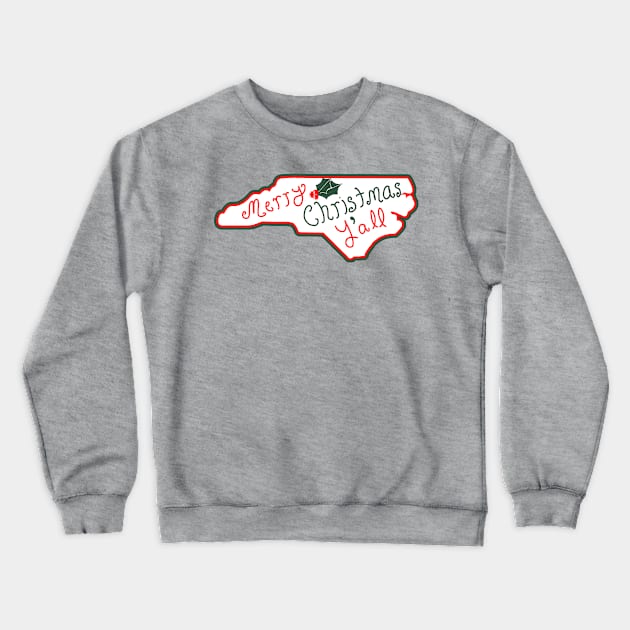 Merry Christmas North Carolina Crewneck Sweatshirt by Aeriskate